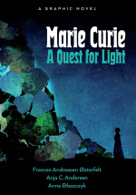 Marie Curie: a Quest for Light