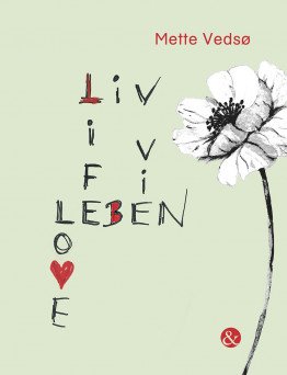Liv Life Leben Vie Love