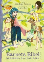 The Children's Bible: the Book of Books for Children
