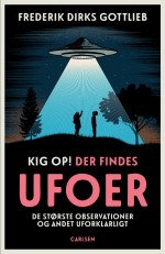 Look up! UFOs exist.