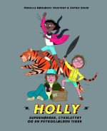 Holly (3) - Super Nerds, Bike Crashes and a Psycho Seldom Tiger