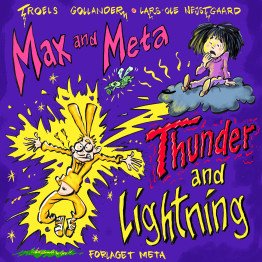 Max and Meta: Lightning and Thunder