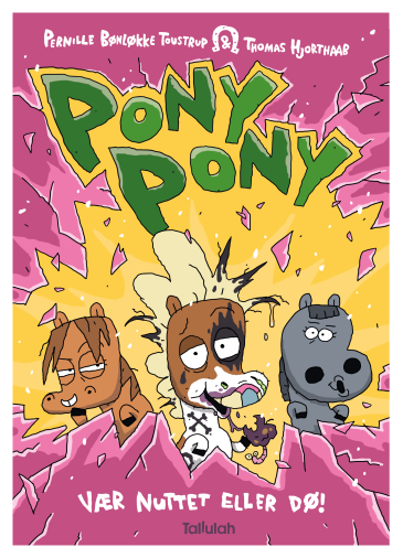 Pony Pony - Be Cute or Die